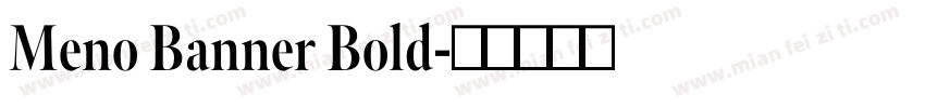 Meno Banner Bold字体转换